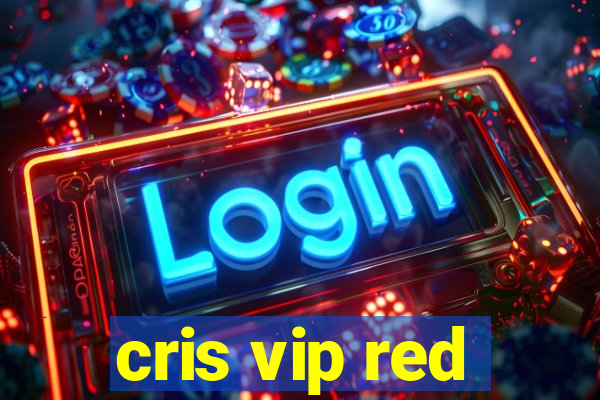 cris vip red